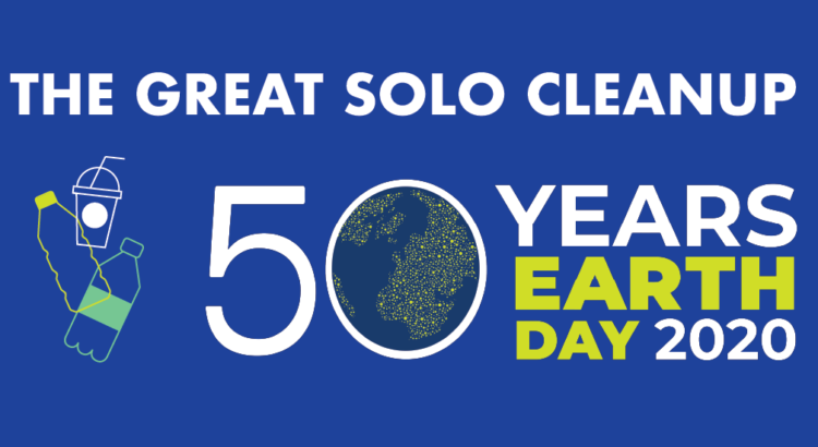 The Great Solo Cleanup, Earth Day 2020